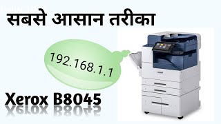 How to Xerox B8045 Printer install network printer  IP installed Xerox Multifunction Printer Review [upl. by Anirec]