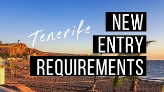 New Entry Requirements for Tenerife [upl. by Claretta974]