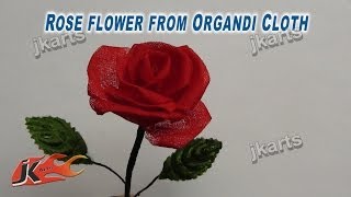 DIY How to make Rose Flower from Organdy Cloth JK Arts 213 [upl. by Dimmick422]