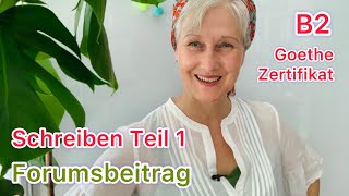 B2 Goethe  Schreiben Teil 1  Forumsbeitrag  Gesunde Ernährung  Deutsch lernen [upl. by Vona]