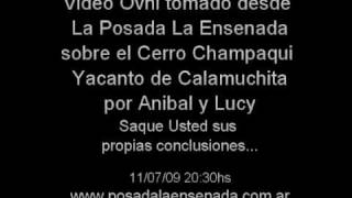 OVNI sobre el Champaqui en Yacanto de Calamuchita [upl. by Rafaellle]