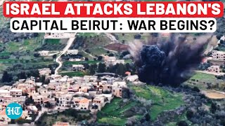 Israel Attacks Lebanons Capital Beirut War Begins IDF Says Strike On Hezbollah Man Who Hit Golan [upl. by Philip]