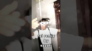 Rai Mix Zakzak Ezzati 🎹⚡⚡🔥Rai Remix 2024 [upl. by Nievelt]