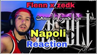 reaction Flenn  Napoli Ft Zedk wow [upl. by Grenville]