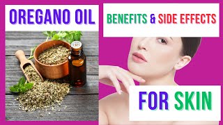 Oregano Oil Benefits and Side Effects for Skin [upl. by Atekram69]