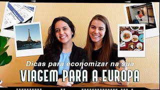 COMO VIAJAR BARATO PELA EUROPA Dicas 2022 que servem pra 2024 [upl. by Kcirdlek]