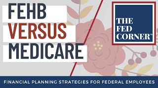 Should I take Medicare or keep FEHB [upl. by Renruojos]