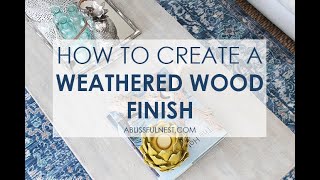 DIY Tutorial  How to Paint A Driftwood Weathered Wood Finish  A Blissful Nest [upl. by Nylirrehs575]