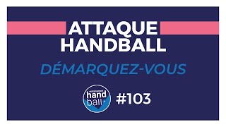 Fiche Exercice de Handball 103  Attaque  Démarquezvous [upl. by Eniretak]