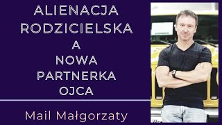 Alienacja Rodzicielska  Nowa partnerka ojca [upl. by Teillo]