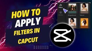 How To Apply Filters In Capcut [upl. by Rivard]