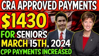 CRA APPROVED PAYMENTS  CPP PAYMENTS SURGED BY 1430  EFFECTIVE MARCH 15TH 2024 [upl. by Arten]