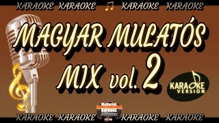 🎼 Magyar Mulatós Mix vol2️⃣ KARAOKE [upl. by Roberts]