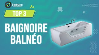 ⭐️ TOP 3  BAIGNOIRE BALNEO 2023 [upl. by Thordis670]