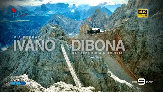 Ferrata DIBONA dal Rifugio Lorenzi al Rifugio Ospitale  Cortina dAmpezzo  Dolomiti 4K [upl. by Egief]