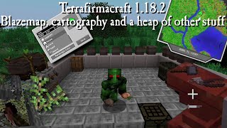 Terrafirmacraft 1182 Terrafirmadoll S3  005  Blazemap cartography and a heap of other stuff [upl. by Eitsud]