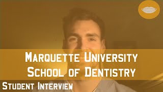 Marquette University School of Dentistry Student Interview  FutureDDS [upl. by Namdor]