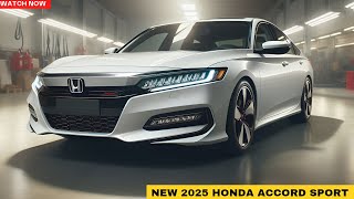 FIRST LOOK 2025 Honda Accord Sport Reviewed  Features Performance and Price [upl. by Lada803]