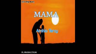 Archie Tarzy  MAMA2024 Png Music ProducedPL Production [upl. by Nnairda]