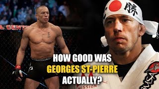 How GOOD was Georges StPierre Actually [upl. by Sallad]