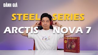 Đánh giá tai nghe SteelSeries Arctis Nova 7 Wireless Dragon Chiếc tai nghe của năm 2024 [upl. by Mosra]