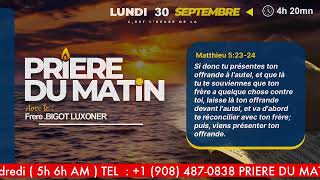 PRIERE DU MATIN  LUNDI 30 SEPTEMBRE 2024  LA GRACE DE DIEU  FRERE BIGOT LUXONER [upl. by Ativahs472]