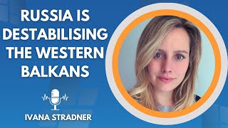 Russia is Destabilising the Western Balkans [upl. by Nacnud295]