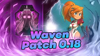 WAVEN Patch 018  Nerf Justelame et Kokoro [upl. by Nibla]