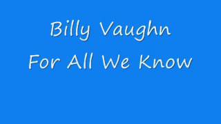 Billy Vaughn  For All We Know [upl. by Tennes]