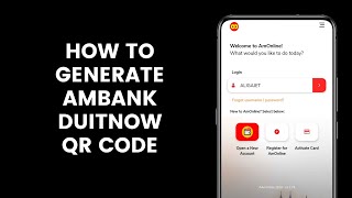 How to Generate AmBank DuitNow QR Code and Print It to Receive Payments Using the AmOnline App [upl. by Tegdirb52]