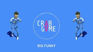 Crab Game OST  Big Funky  copyright claimed [upl. by Nicolais216]