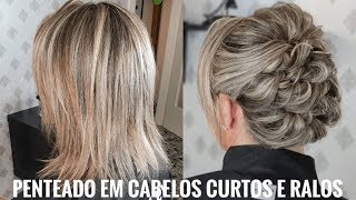 COMO FAZER PENTEADO EM CABELOS CURTOS E RALOS FÁCIL E RÁPIDO [upl. by Ellehcor487]