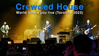 Crowded House quotWorld Where You Livequot  Toronto Canada Budweiser Stage May 27 2023 [upl. by Adnoloy426]