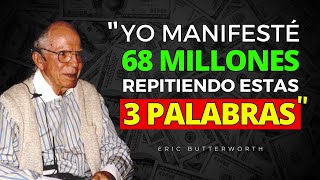 Sólo necesitas repetir 3 palabras y el dinero FLUIRÁ SIN ESFUERZO  Eric Butterworth [upl. by Illene]