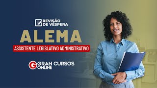 Revisão de Véspera ALEMA  Assistente Legislativo Administrativo [upl. by Libnah]