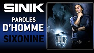 Sinik  Paroles DHomme Son Officiel [upl. by Nevarc592]