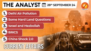 Current Affairs Today The Analyst 28 September 2024  Newspaper Analysis  Vajiram And Ravi [upl. by Thorner655]