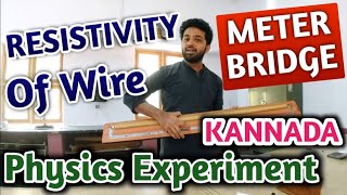 RESISTIVITY OF MATERIAL OF THE WIRE  METER BRIDGE  PUC PHYSICS LAB EXPERIMENTS  KANNADA [upl. by Innoj]