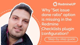 Why quotSet issue done ratioquot option is missing in the Redmine Checklists plugin configuration [upl. by Bonnell]