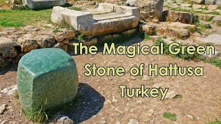 Turkeys Historical Gem The Magical Green Stone of Hattusa [upl. by Enilauqcaj45]