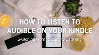 How to Switch from Reading to Listening to Audible Audiobooks Using Your Kindle [upl. by Ettenot577]