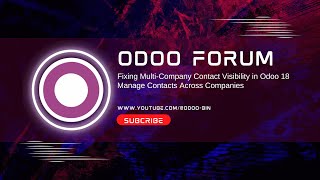 Fixing MultiCompany Contact Visibility in Odoo 18  Manage Contacts Across Companies [upl. by Kreiner]