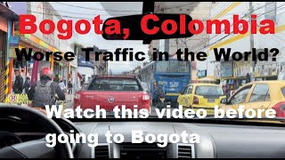 🇨🇴Bogota Traffic Is it the WORSE PLACE in the world Watch this before going to Bogota Colombia [upl. by Symons]