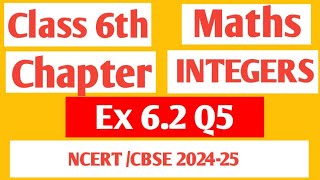 Class 6th Maths NCERT Chapter 6 Integers Ex 62 Q5 [upl. by Rosecan]