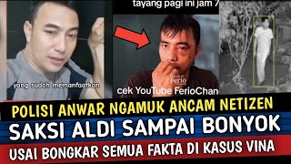 Makin Bringas  Aldi Sampai Dibuat Bonyok dan Polisi Anwar Ancam Netizen  Kasus Vina dan Eky [upl. by Seltzer]