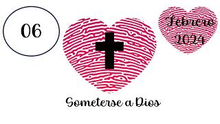 06 Febrero Nuestro Pan Diario 2024 Someterse a Dios [upl. by Reni]