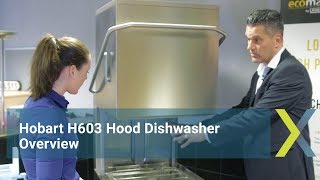 Hobart H603 Hood Dishwasher Overview [upl. by Hayse]