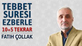 Tebbet suresi ezberle 10 tekrar Fatih Çollak [upl. by Morgun]