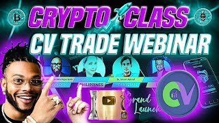 🔥 CRYPTO CLASS CV TRADE WEBINAR  GRAND LAUNCH  5000 ATTENDANCE  FREE AIRDROP  CELEB ATTENDEES [upl. by Eiddam641]