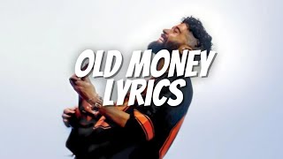 Old Money  Ap Dhillion  Lyrics  Salman Khan  Old Money [upl. by Normak]